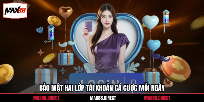 Đăng nhập 3 Bảo mật hai lớp tài khoản cá cược mỗi ngày