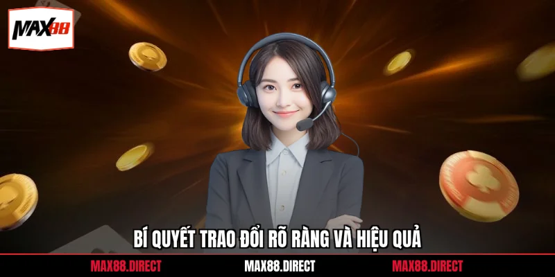 Bí quyết trao đổi rõ ràng và hiệu quả